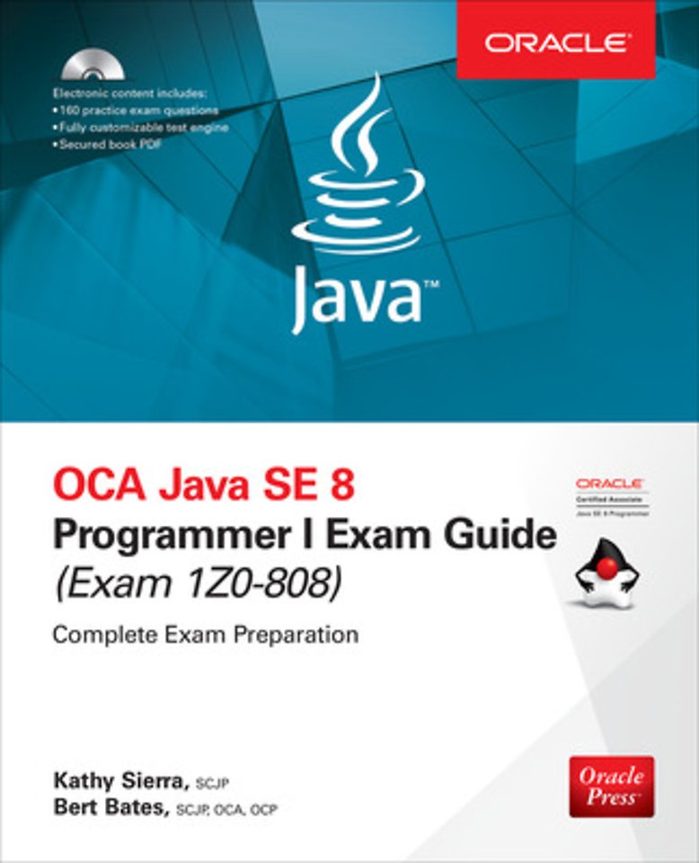 OCA Java SE 8 Programmer I Exam Guide (Exams 1Z0-808)