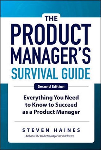 The Product Manager's Survival Guide