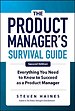 The Product Manager's Survival Guide
