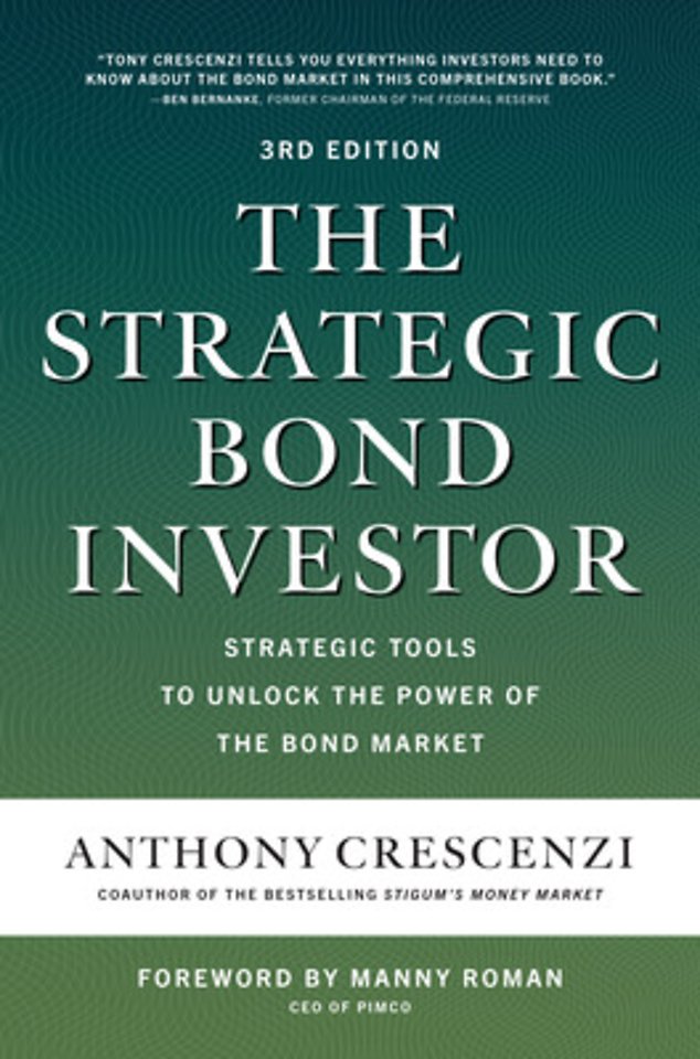 The Strategic Bond Investor, Third Edition: Strategic Tools to Unlock the Power of the Bond Market