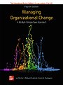 Managing Organizational Change: A Multiple Perspectives Approach ISE