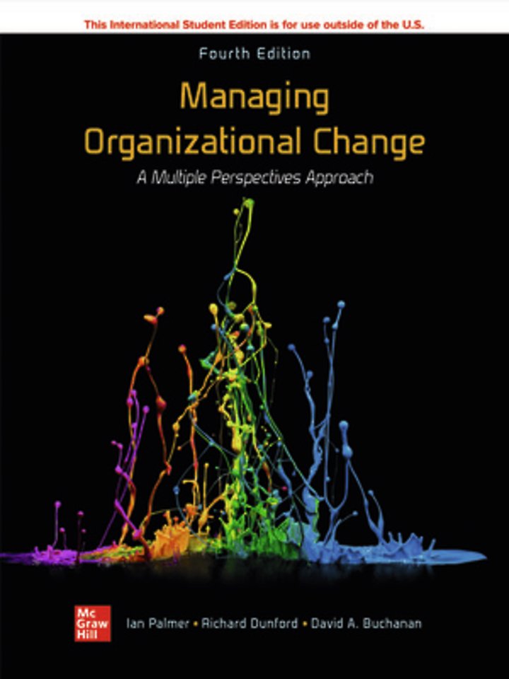 Managing Organizational Change: A Multiple Perspectives Approach ISE