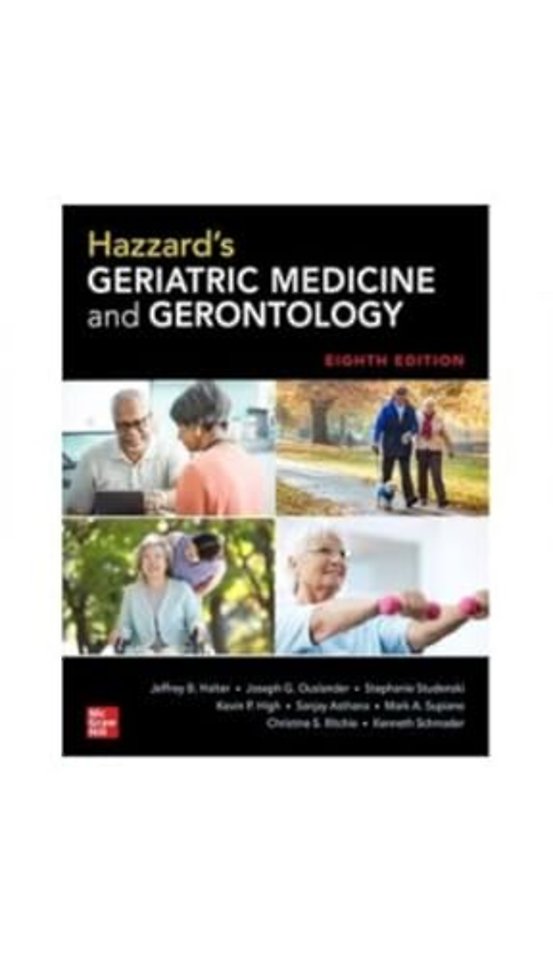 IE Hazzard's Geriatric Medicine and Gerontology, 8E