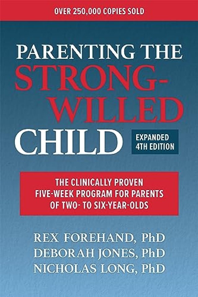 Parenting the Strong-Willed Child