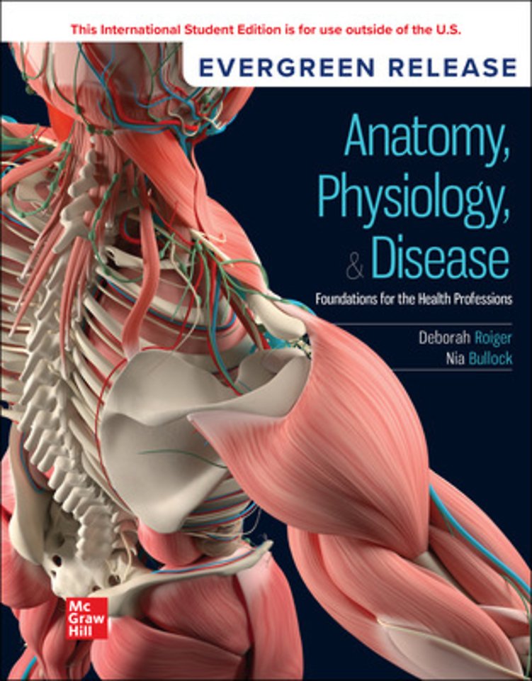 Anatomy, Physiology, & Disease: Foundations the Health Professions: 2026 Release ISE