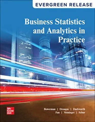 Business Statistics and Analytics in Practice: 2025 Release ISE