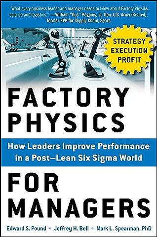 Factory Physics for Managers