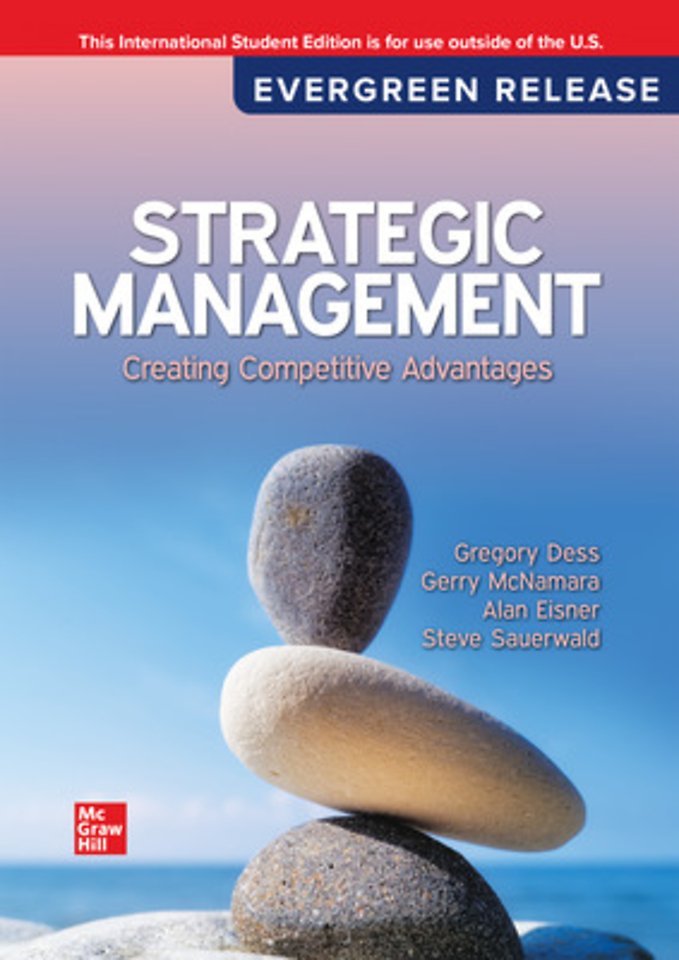 Strategic Management: Creating Competitive Advantages: 2026 Release ISE