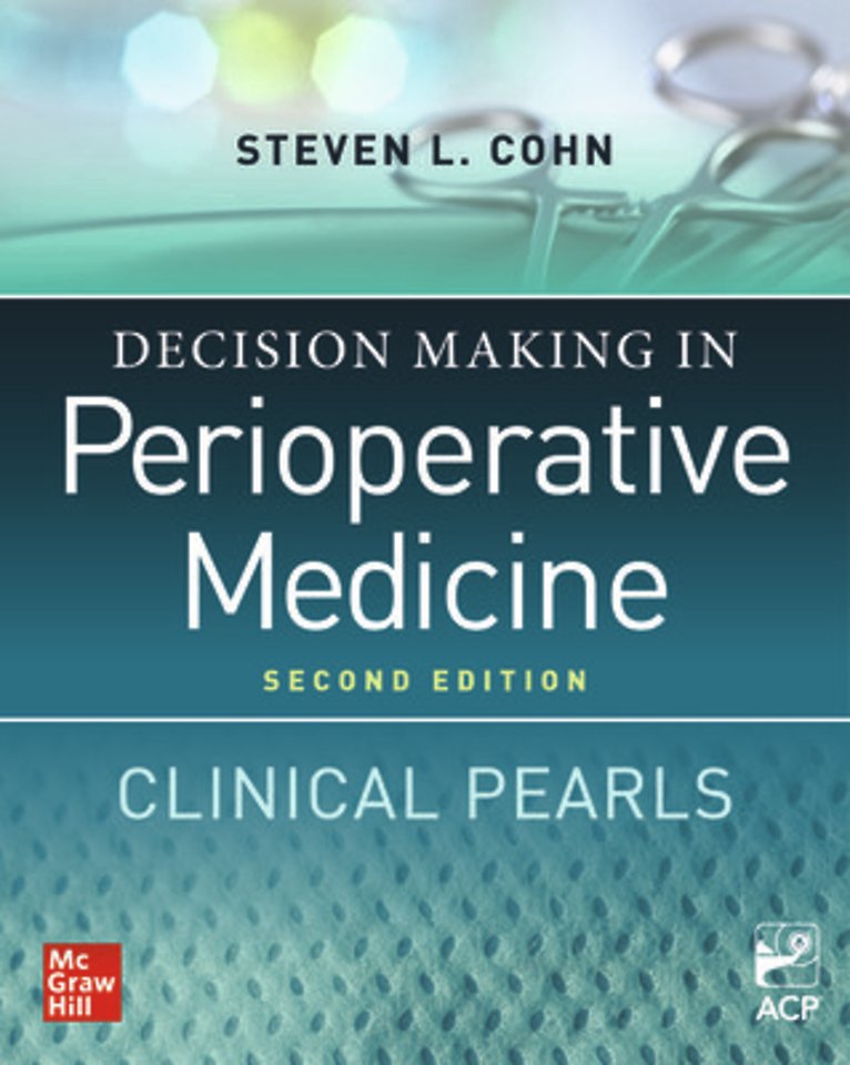 Decision Making in Perioperative Medicine: Clinical Pearls