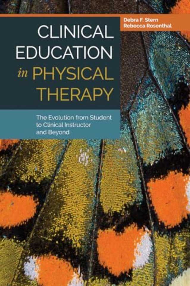 Clinical Education in Physical Therapy: The Evol – The Evolution from Student to Clinical Instructor and Beyond