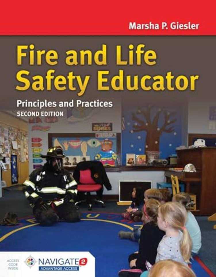 Fire and Life Safety Educator: Principles and Pr – Principles and Practice