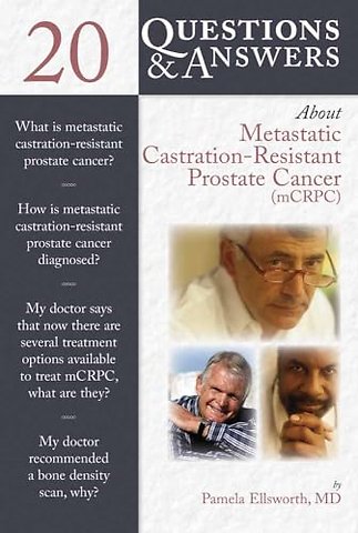 20 Questions and Answers about Metastatic Castration–Resistant Prostate Cancer (mCRCP)