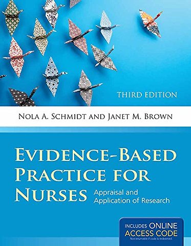 Evidence–Based Practice for Nurses – Appraisal and Application of Research
