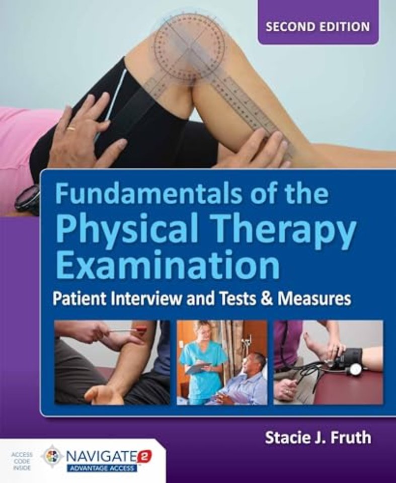Fundamentals of the Physical Therapy Examination – Patient Interview and Tests & Measures