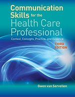 Communication Skills For The Health Care Professional