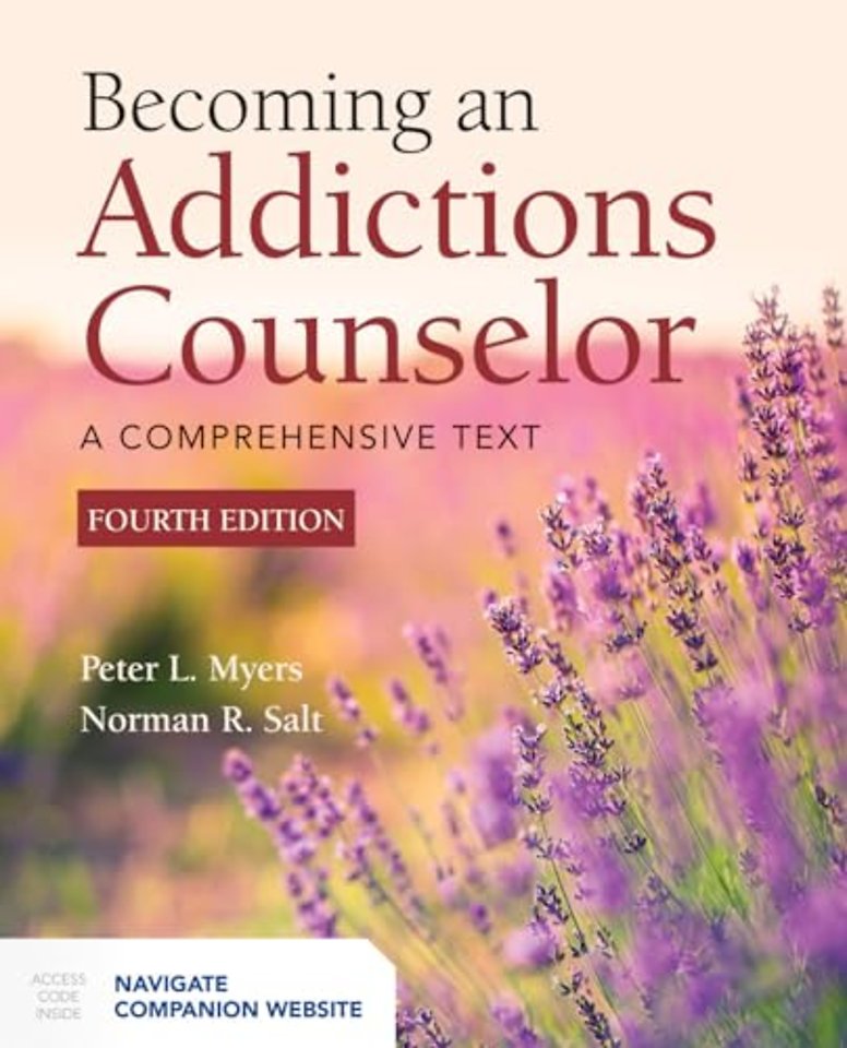 Becoming an Addictions Counselor: A Comprehensive Text