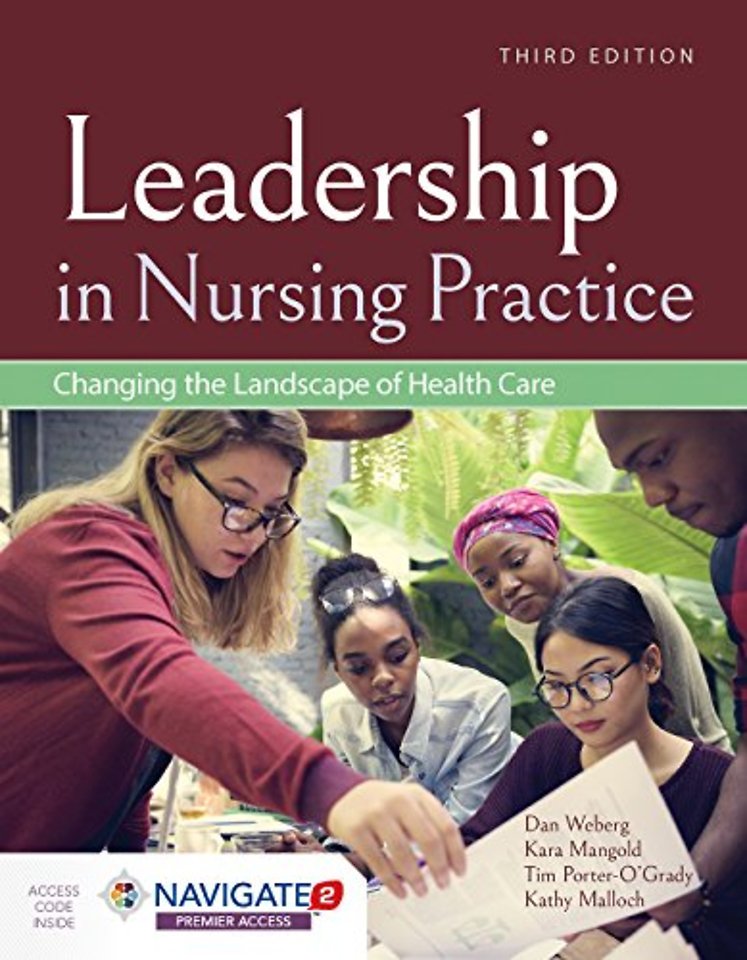 Leadership in Nursing Practice: Changing the Lan – Changing the Landscape of Health Care