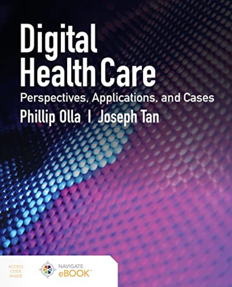Digital Health Care: Perspectives, Applications, – Perspectives, Applications, and Cases