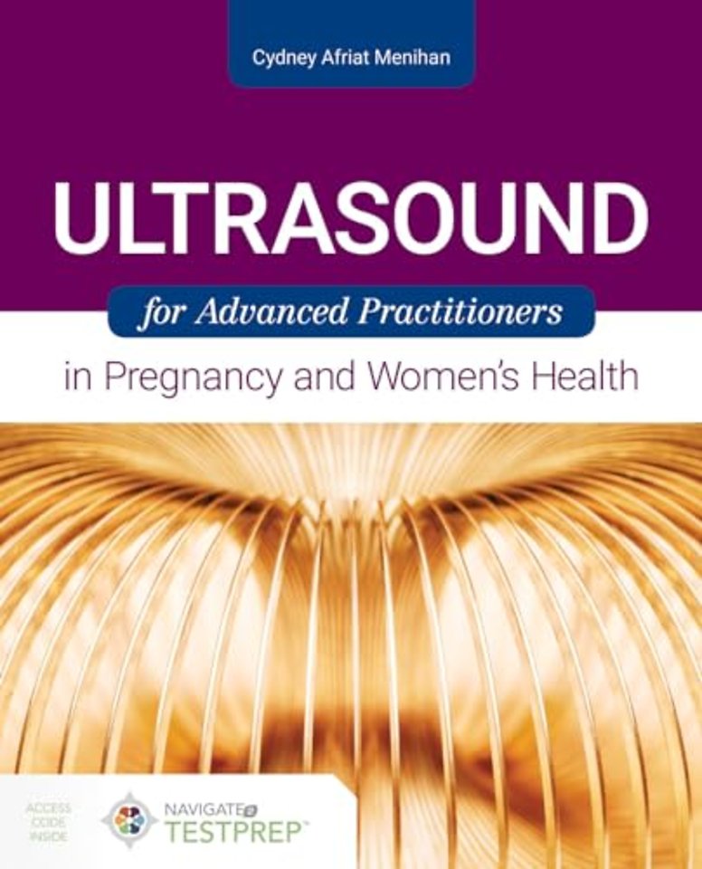 Ultrasound for Advanced Practitioners in Pregnancy and Women′s Health