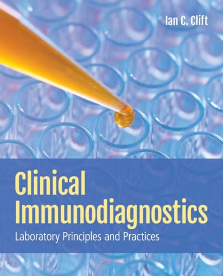 Clinical Immunodiagnostics: Laboratory Principle – Laboratory Principles and Practices