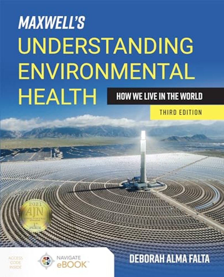 Maxwell`s Understanding Environmental Health: Ho – How We Live in the World
