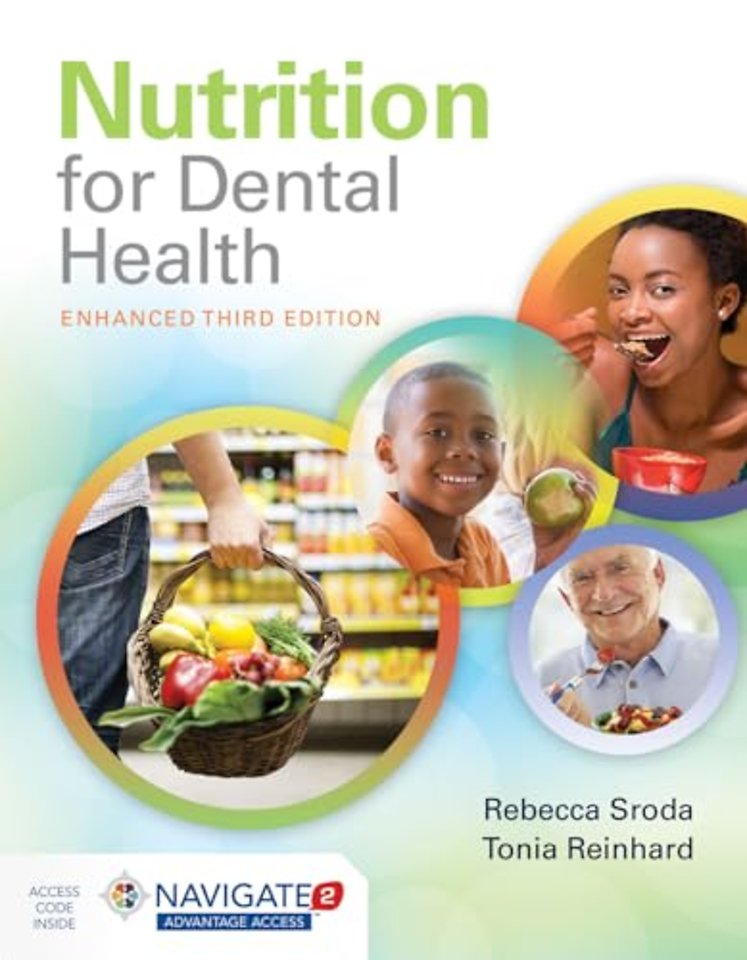 Nutrition for Dental Health: A Guide for the Den – A Guide for the Dental Professional, Enhanced Edition
