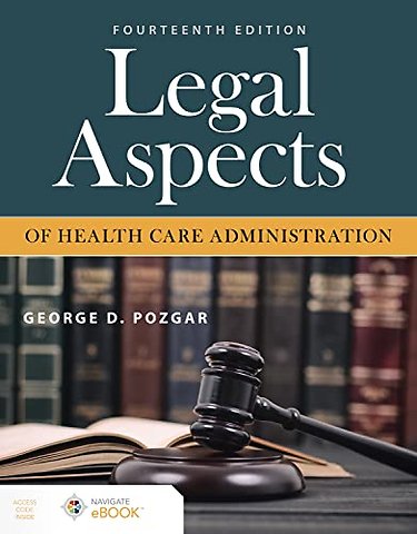 Legal Aspects of Health Care Administration