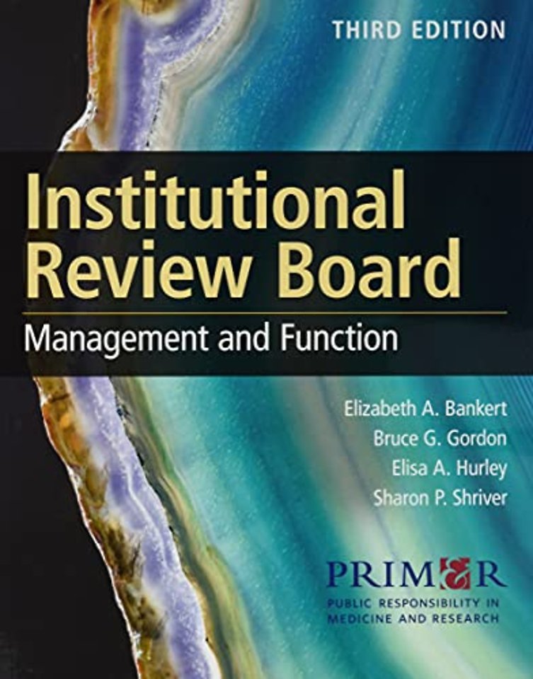 Institutional Review Board: Management and Function, Third Edition And Institutional Review Board: Member Handbook, Fourth Edition