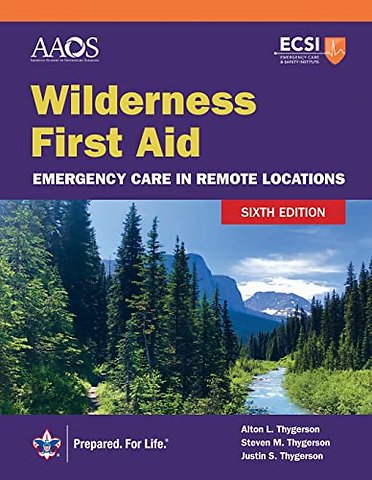 Wilderness First Aid: Emergency Care in Remote Locations