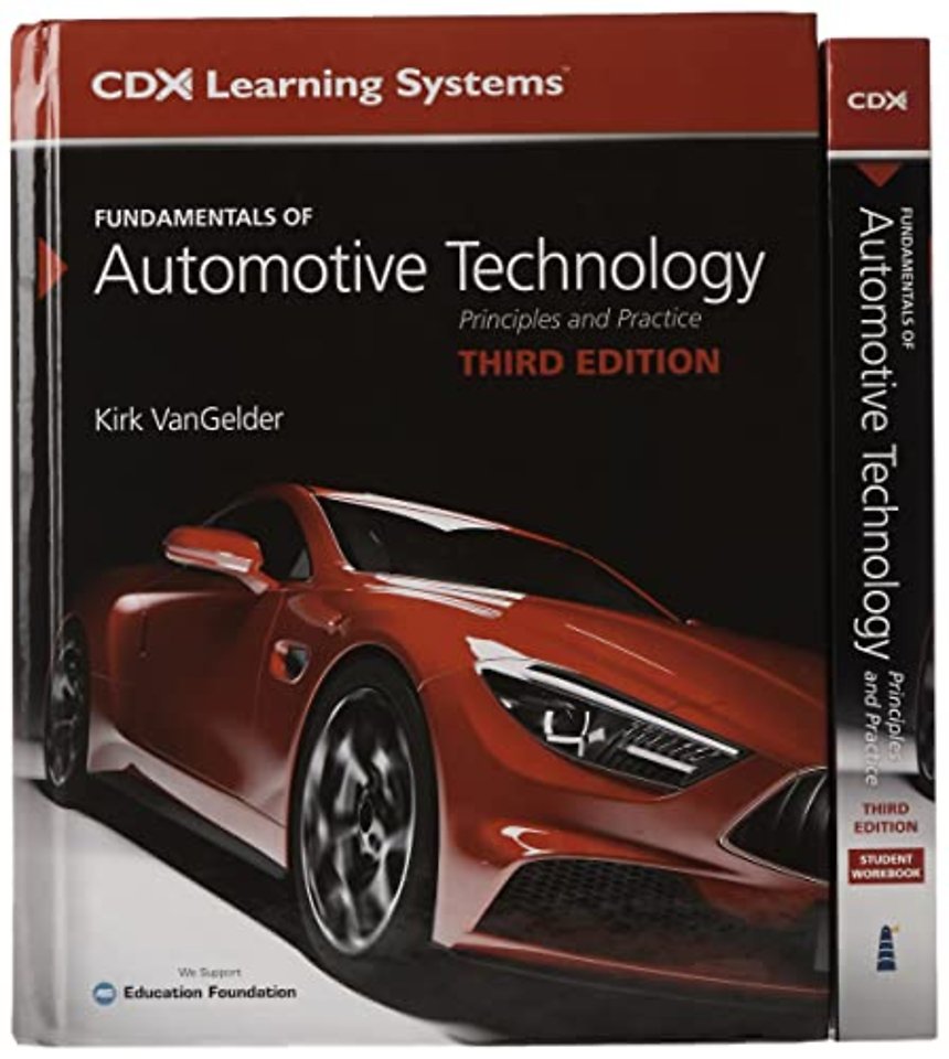 Fundamentals of Automotive Technology, Third Edition AND Student Workbook