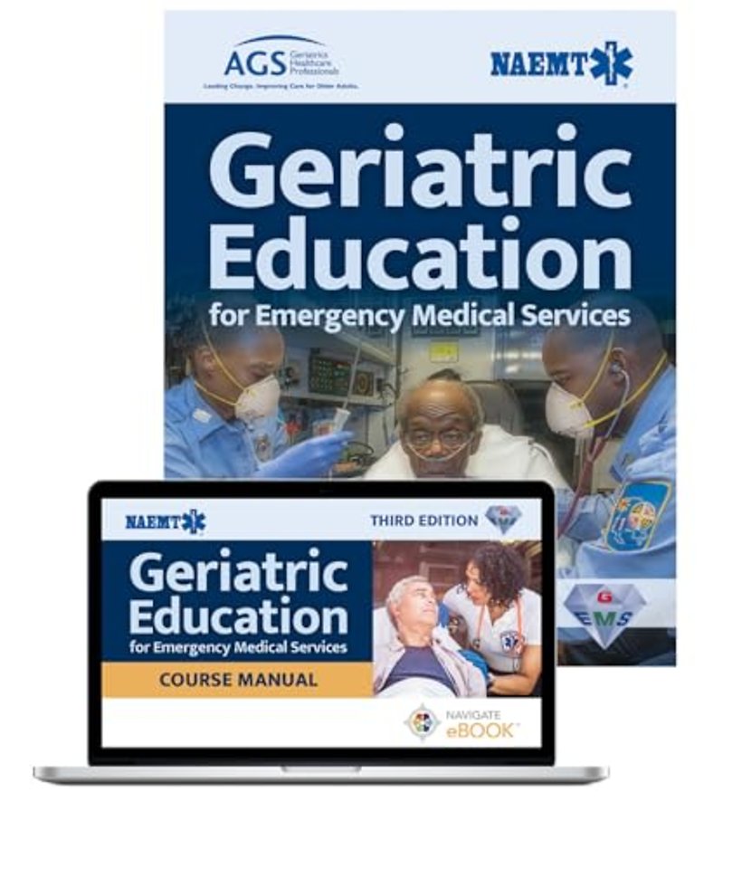 Geriatric Education for Emergency Medical Services, Third Edition (Paperback) + GEMS Course Manual, Third Edition (eBook)