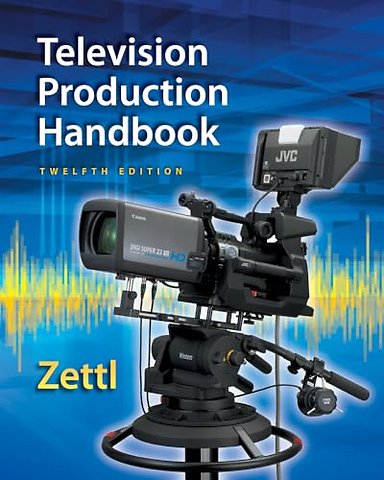 Television Production Handbook, 12th Student Edition