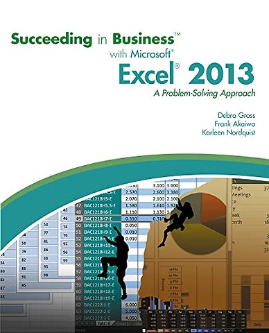 Succeeding in Business with MicrosoftA® ExcelA® 2013