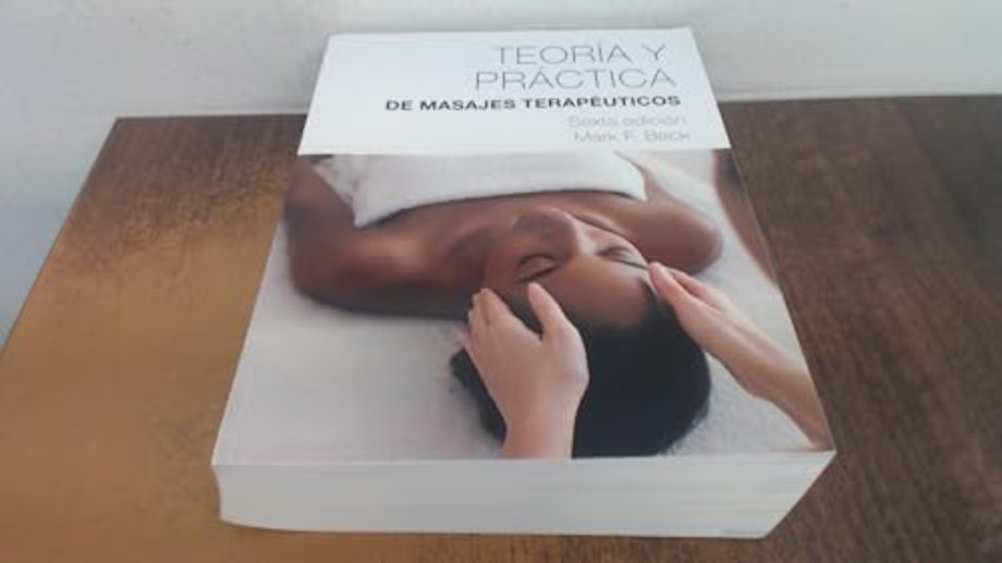 Spanish Translated Theory & Practice of Therapeutic Massage