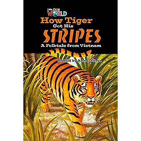 Our World Readers: How Tiger Got His Stripes