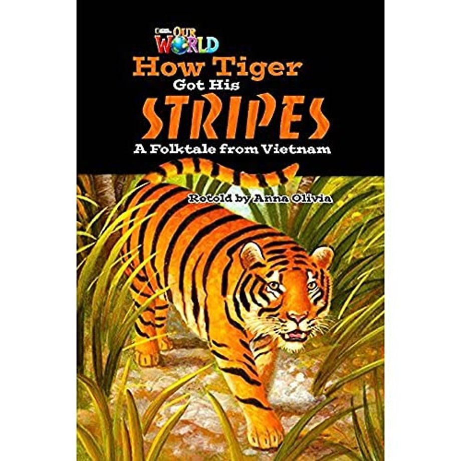Our World Readers: How Tiger Got His Stripes