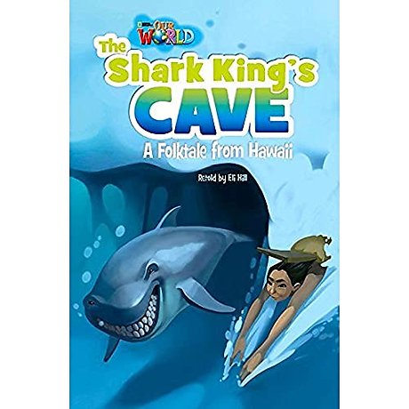 Our World Readers: The Shark King's Cave