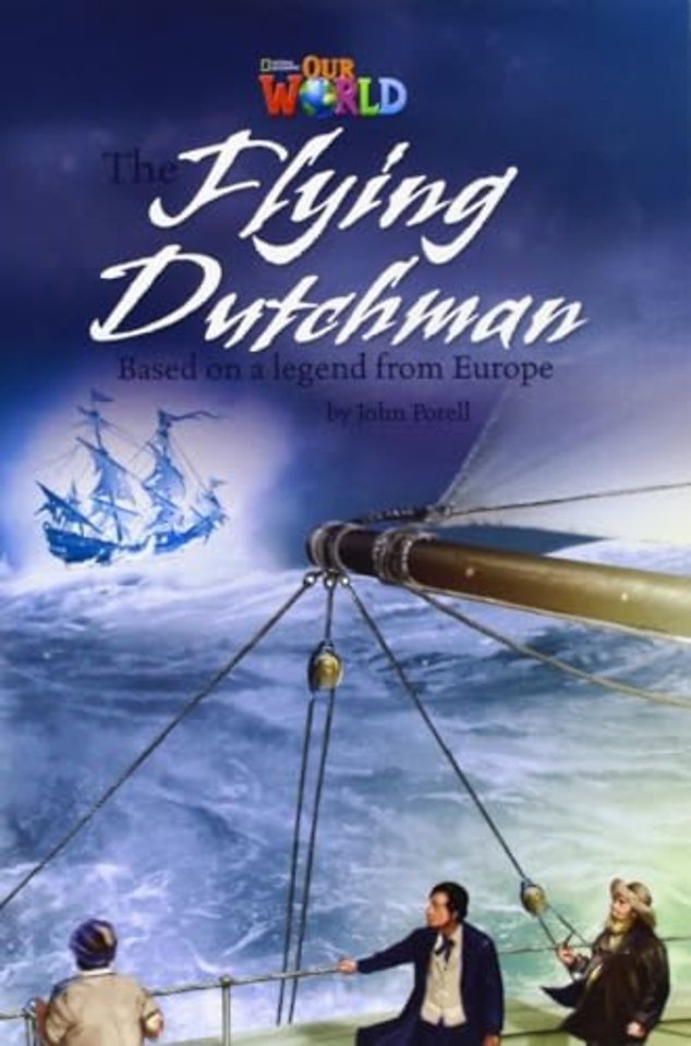 Our World Readers: The Flying Dutchman