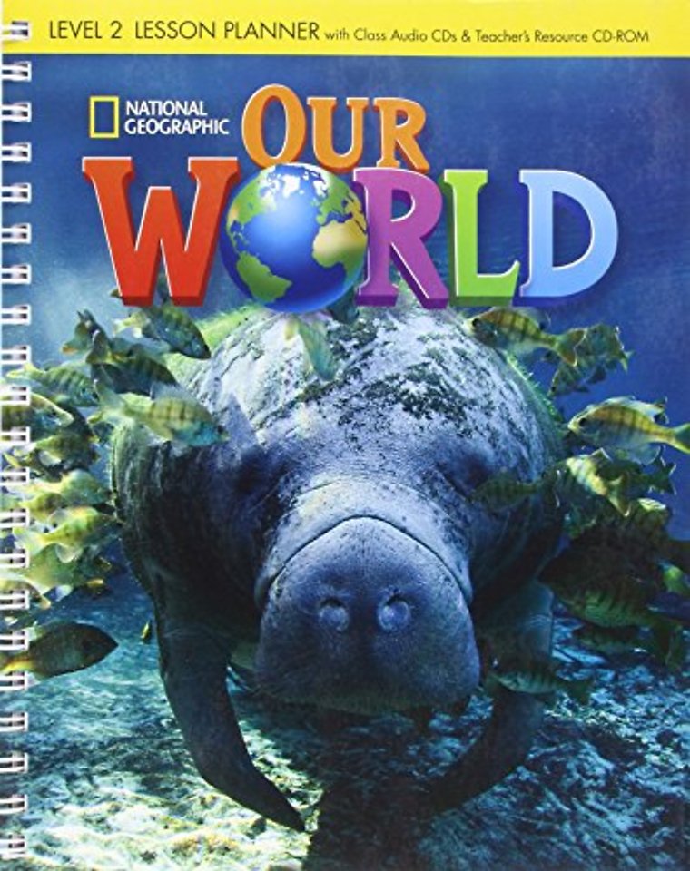 Our World 2: Lesson Planner with Audio CD and Teacher's Resource CD-ROM