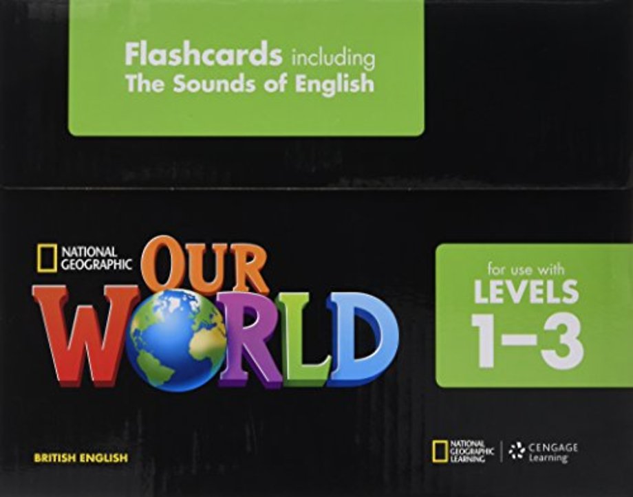 Our World 1-3: Flashcards, including the Sounds of English