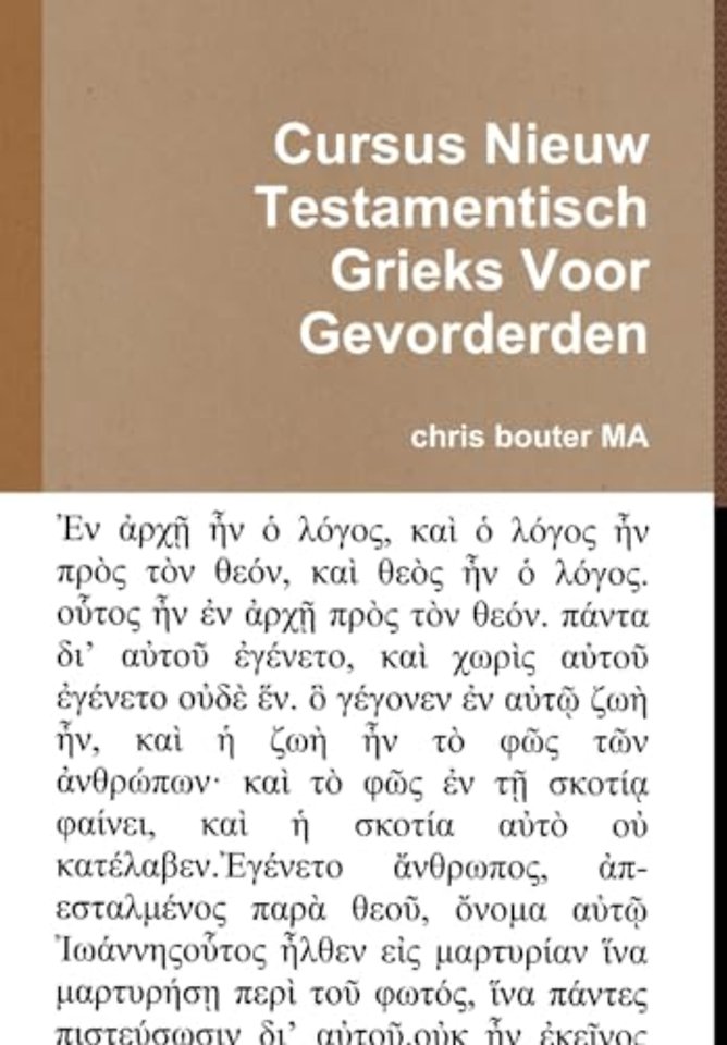 Cursus Nieuw Testamentisch Grieks Voor Gevorderden