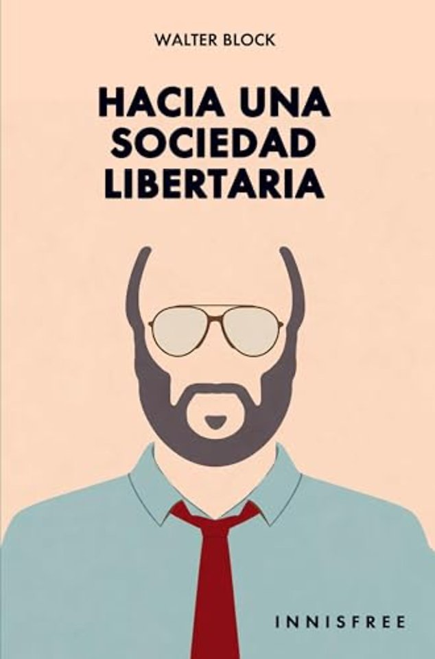 Hacia una sociedad libertaria