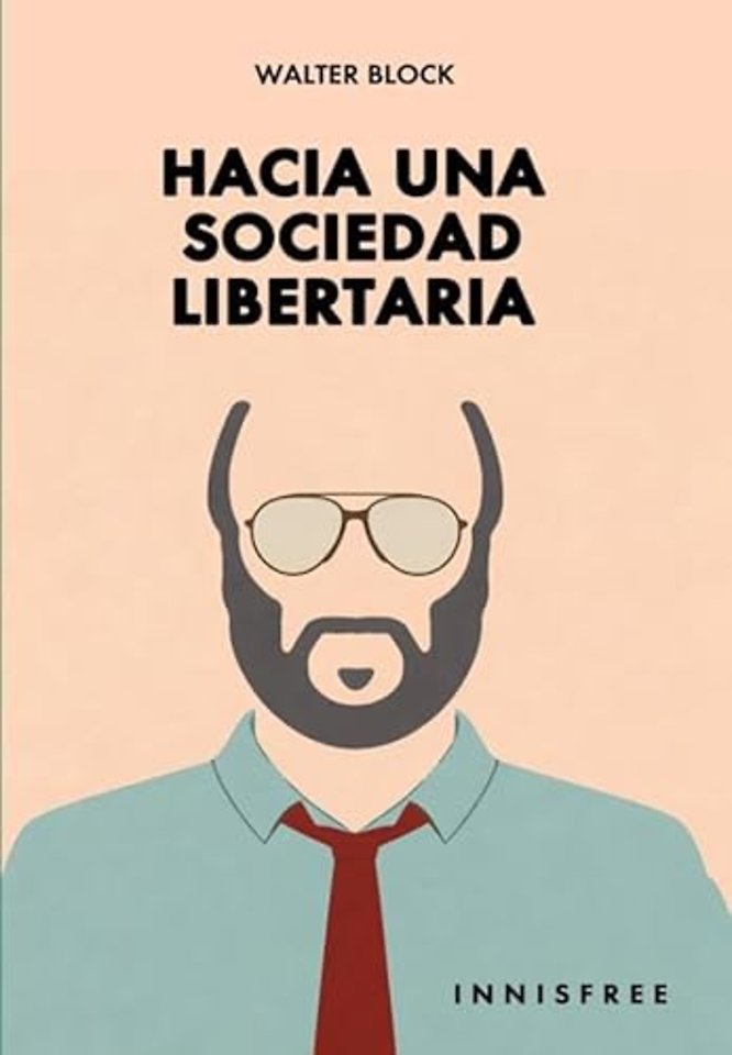 Hacia una sociedad libertaria