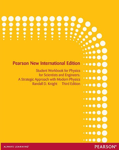 Student Workbook for Physics for Scientists and Engineers: A Strategic Approach with Modern Physics