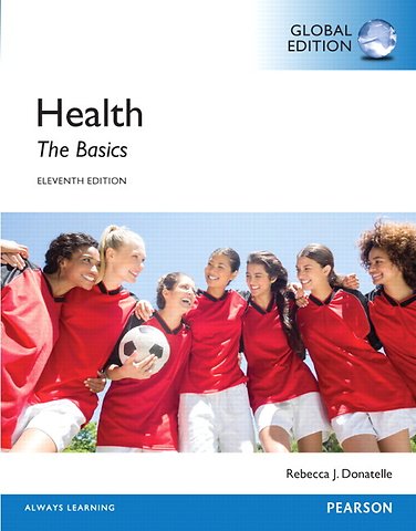 Health: The Basics, Global Edition + Mastering Health with Pearson eText (Package)