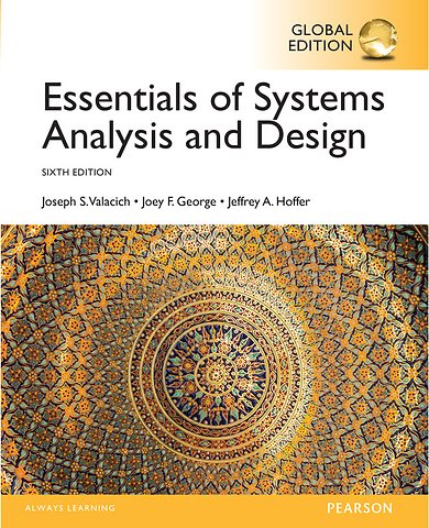 Essentials of Systems Analysis and Design, Global Edition