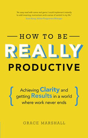 How To Be REALLY Productive