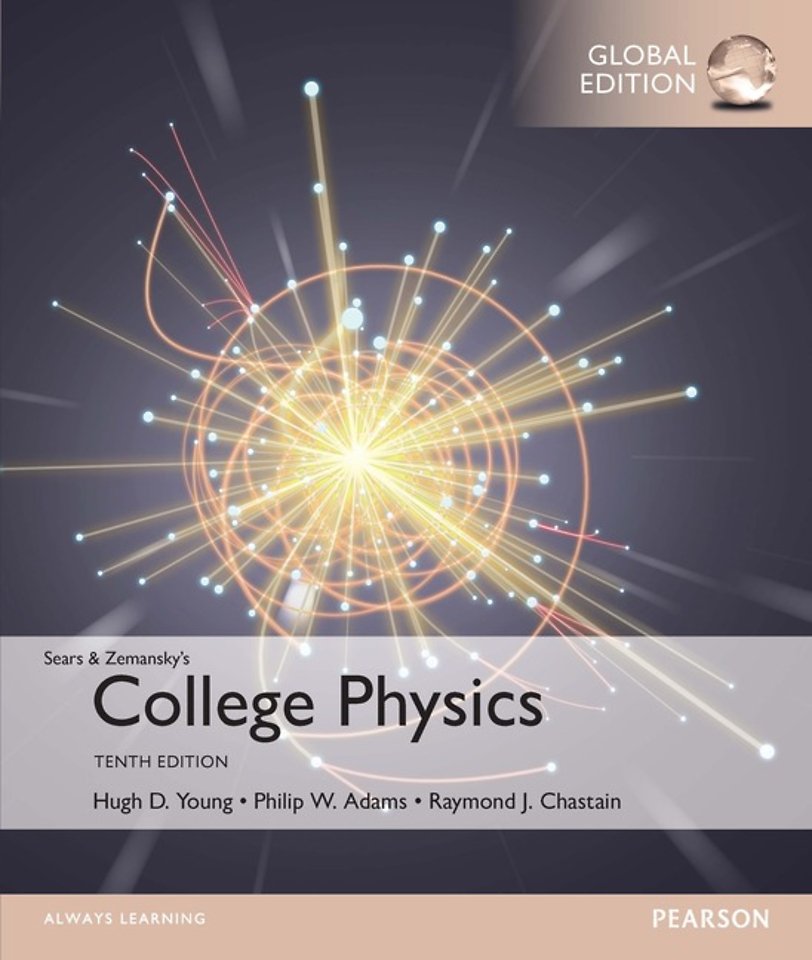 College Physics, Global Edition + Mastering Physics with Pearson eText (Package)
