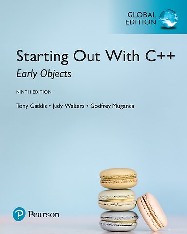 Starting Out with C++: Early Objects, Global Edition