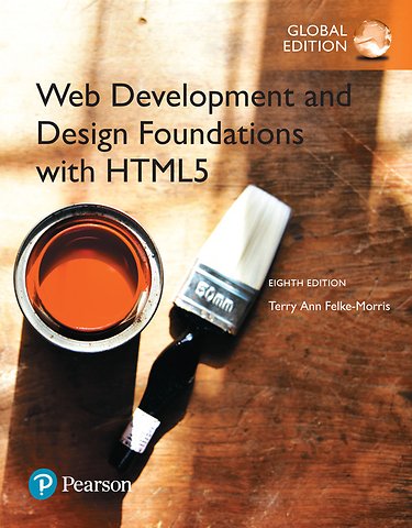 Web Development and Design Foundations with HTML5, Global Edition